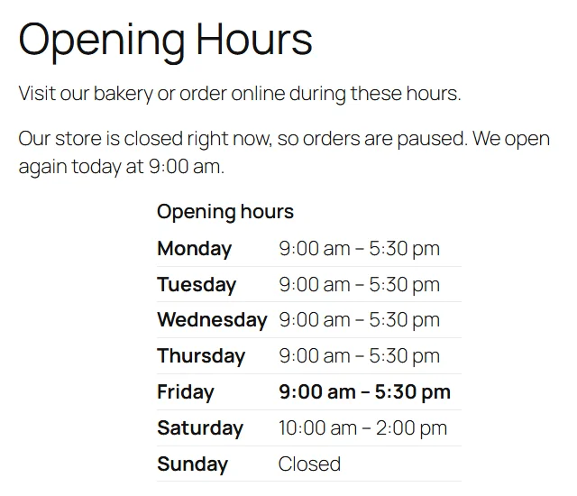 An Opening Hours page built with the two shortcodes: the message "Our store is closed right now, so orders are paused. We open again today at 9:00 am." above a table of opening hours, Monday to Friday 9:00 am to 5:30 pm, Saturday 10:00 am to 2:00 pm and Sunday closed.